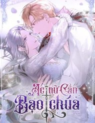 Truyện tranh Ác Nữ Cần Bạo Chúa - TruyenQQ