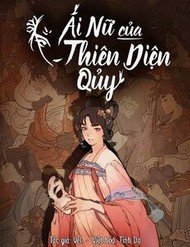 Truyện tranh Ái Nữ Của Thiên Diện Quỷ - TruyenQQ