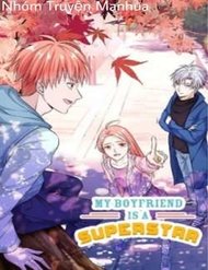 Truyện tranh Bạn Trai Tôi Là Superstar - TruyenQQ