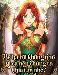 Truyện tranh Bệ Hạ, Tôi Không Nhớ Gì Cả Nên Chúng Ta Chia Tay Nhé? - TruyenQQ