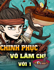 Truyện tranh Chinh Phục Võ Lâm Chỉ Với Một Tô Mỳ - TruyenQQ