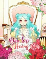 Truyện tranh Đầu Bếp Hoàng Gia - TruyenQQ