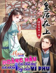 Truyện tranh Hoàng Hậu Tại Thượng, Xin Nhận Một Lạy Của Vi Phu - TruyenQQ