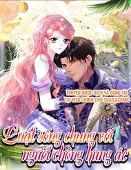 Truyện tranh Luật Sống Chung Với Người Chồng Hung Ác - TruyenQQ