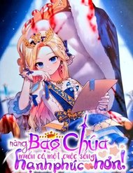 Truyện tranh Nàng Bạo Chúa Muốn Có Một Cuộc Sống Hạnh Phúc Hơn! - TruyenQQ