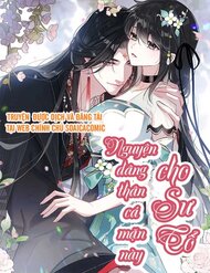 Truyện tranh Nguyện Dâng Thân Cá Mặn Này Cho Sư Tổ - TruyenQQ