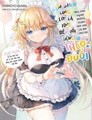 Truyện tranh Siêu Idol Cùng Lớp Lại Thích Một Người Như Tôi? - TruyenQQ