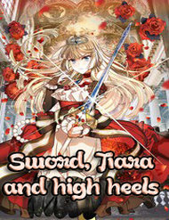 Truyện tranh Sword, Tiara And High Heels - TruyenQQ