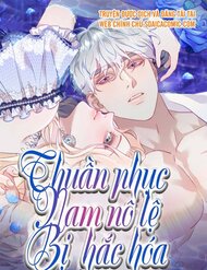 Truyện tranh Thuần Phục Nam Nô Lệ Bị Hắc Hóa - TruyenQQ