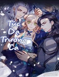 Truyện tranh Túc Dạ Trường Ca - TruyenQQ