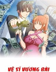 Truyện tranh Vệ Sĩ Vương Bài - TruyenQQ