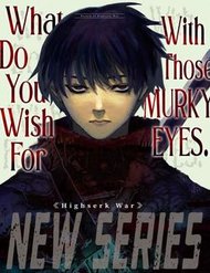 Truyện tranh What Do You Wish For With Those Murky Eyes - TruyenQQ