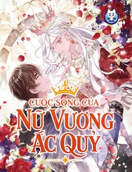 Truyện tranh Cuộc Sống Của Nữ Vương Ác Quỷ - TruyenQQ