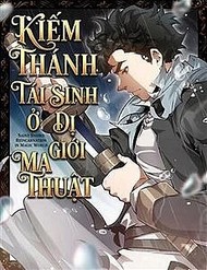 Truyện tranh Kiếm Thánh Tái Sinh Ở Dị Giới Ma Thuật - TruyenQQ